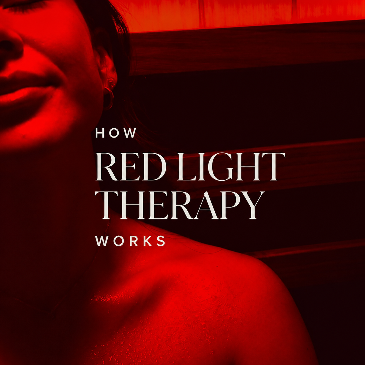 How Red Light Therapy Works